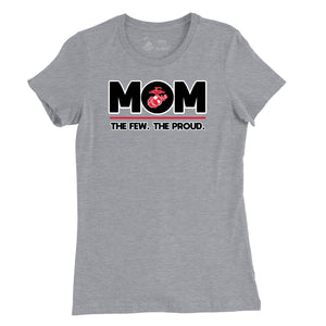 Women's MOM The Few The Proud T-Shirt