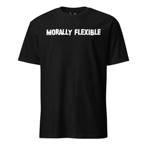 Morally Flexible T-Shirt