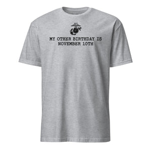 My Other Birthday is November 10th T-Shirt