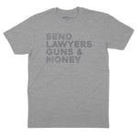 SEND LAWYERS GUNS AND MONEY T-shirt (By Regular Brand) — Heather Grey