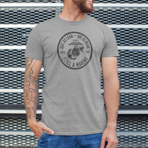 Still A Marine T-Shirt