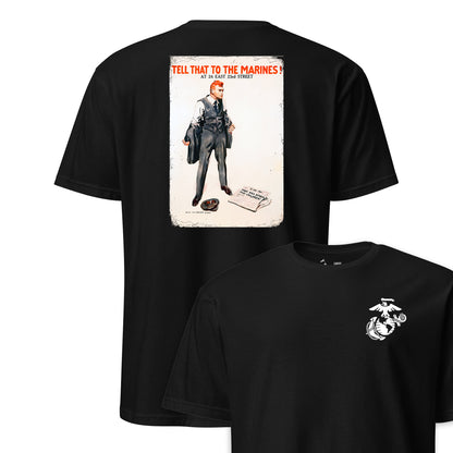 Tell That to the Marines Recruiting Poster T-Shirt