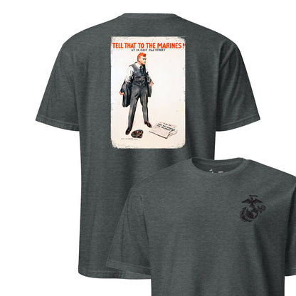Tell That to the Marines Recruiting Poster T-Shirt
