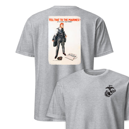 Tell That to the Marines Recruiting Poster T-Shirt