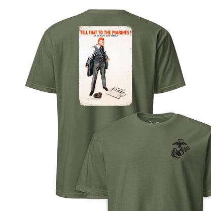 Tell That to the Marines Recruiting Poster T-Shirt
