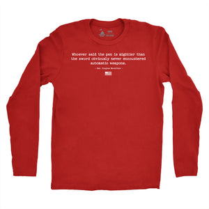 Longsleeve The Pen Is Mightier Than The Sword MacArthur Quote T-Shirt