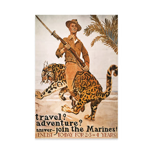 Travel? Adventure? Answer, Join The Marines Enlist Today - Poster