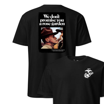 We Don't Promise You a Rose Garden Recruiting Poster T-Shirt