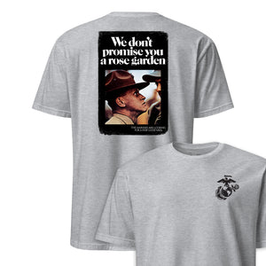 We Don't Promise You a Rose Garden Recruiting Poster T-Shirt