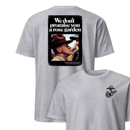 We Don't Promise You a Rose Garden Recruiting Poster T-Shirt