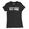 Women's If Your Going Through Hell Quote T-Shirt - BLACK