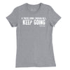 Women's If Your Going Through Hell Quote T-Shirt - HEATHER GREY