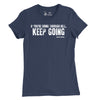 Women's If Your Going Through Hell Quote T-Shirt - NAVY