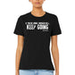 Women's If Your Going Through Hell Quote T-Shirt