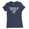 Women's Try and Fail Quote T-Shirt - NAVY