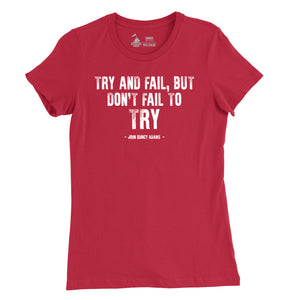 Women's Try and Fail Quote T-Shirt