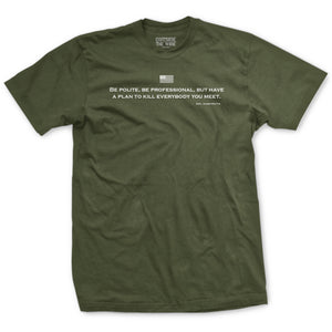Be Polite and Have a Plan Mattis Quote T-Shirt