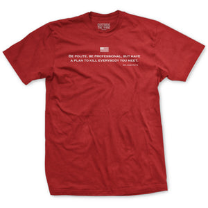 Be Polite and Have a Plan Mattis Quote T-Shirt in Red - Marine Corps veteran tee