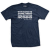 Better to fight for something Patton Quote T-Shirt - NAVY