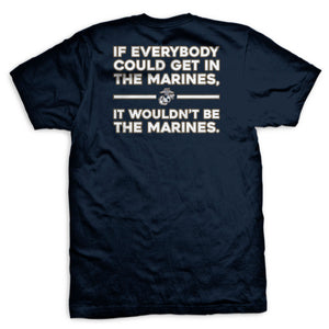 It Wouldn't Be The Marines T-Shirt