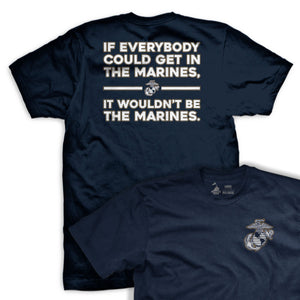It Wouldn't Be The Marines T-Shirt