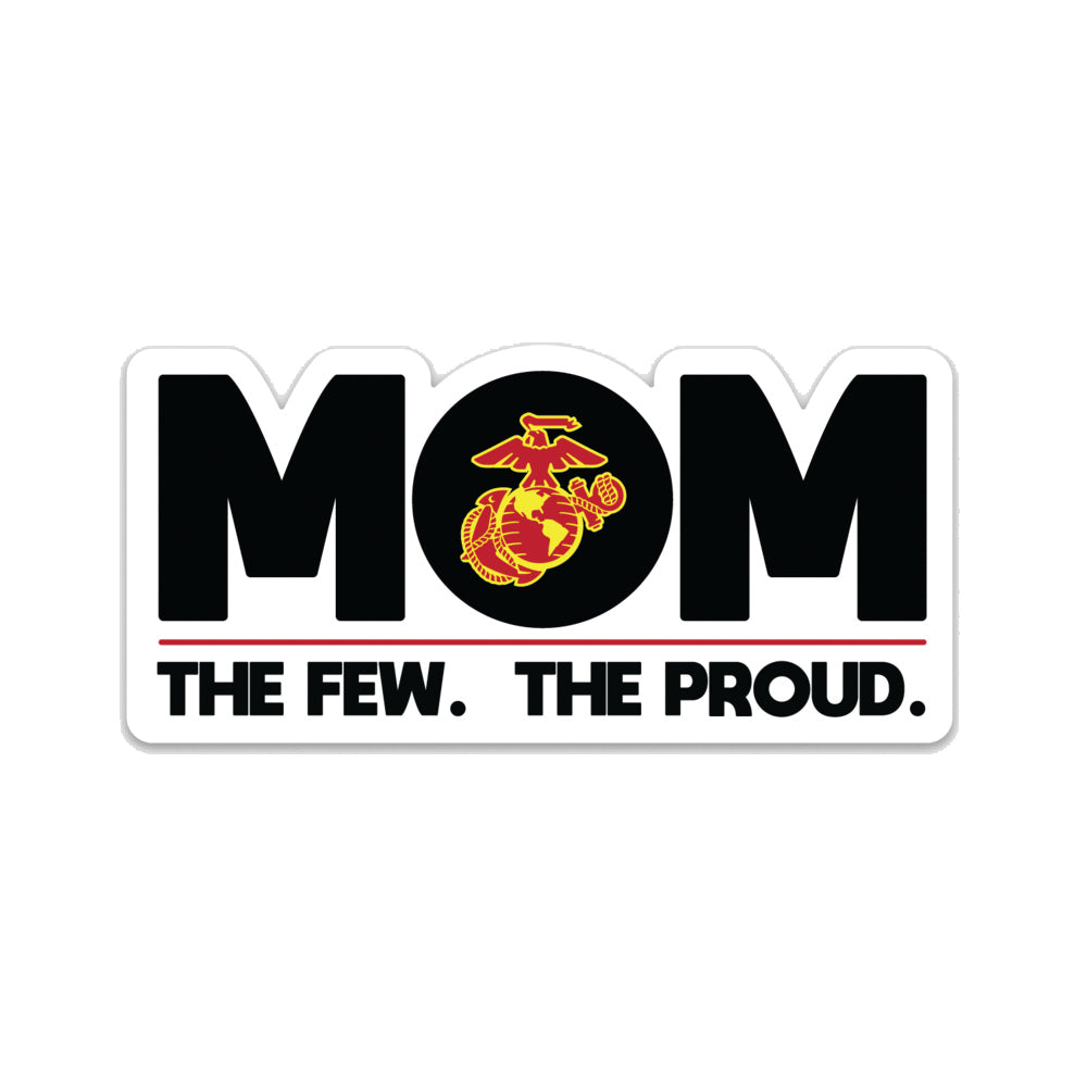 Mom: The Few, The Proud Die Cut Decal