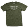 Try and Fail Quote T-Shirt - OD GREEN